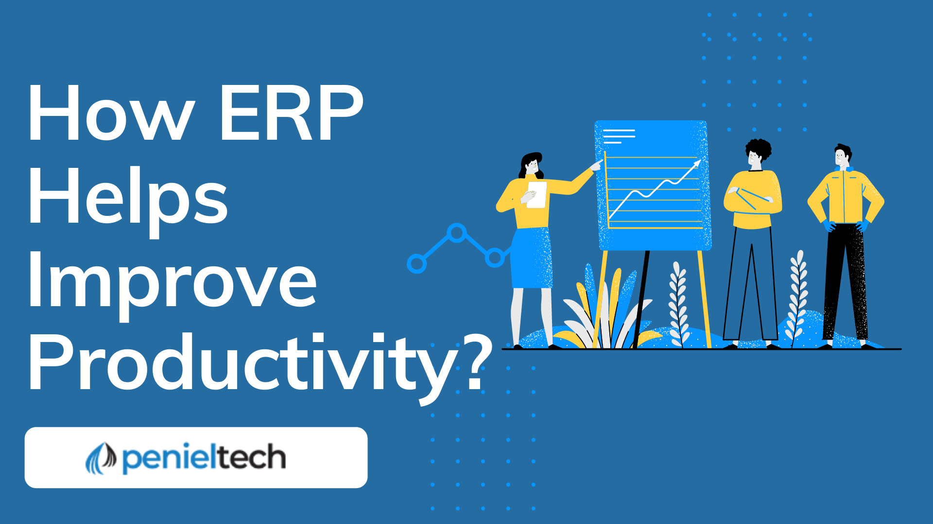 How ERP Helps Improve Productivity?