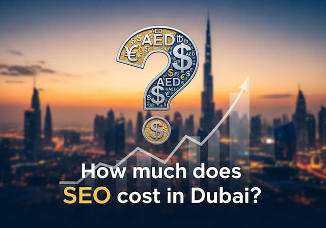 SEO Pricing Packages Dubai – How much does SEO cost in Dubai?