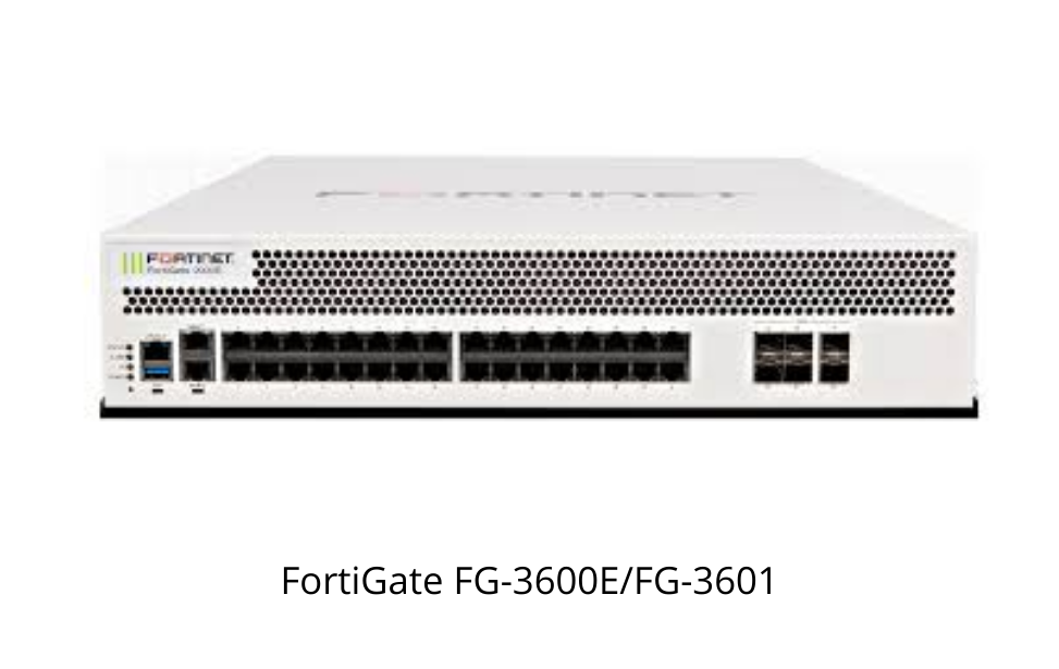 FortiGate FG-3600E/FG-3601