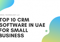 Top 10 CRM Software in UAE for Small Business