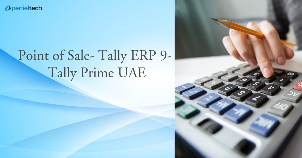 Point of Sale - Tally ERP 9 - Tally Prime UAE