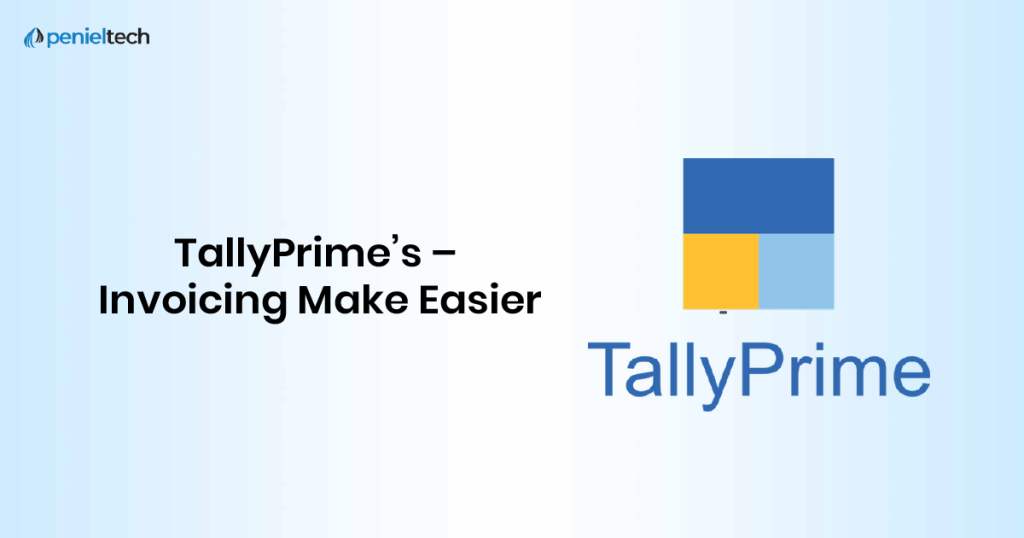 TallyPrime’s - Invoicing Make Easier
