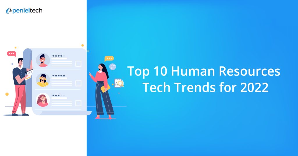 Top 10 Human Resources Tech Trends for 2022 