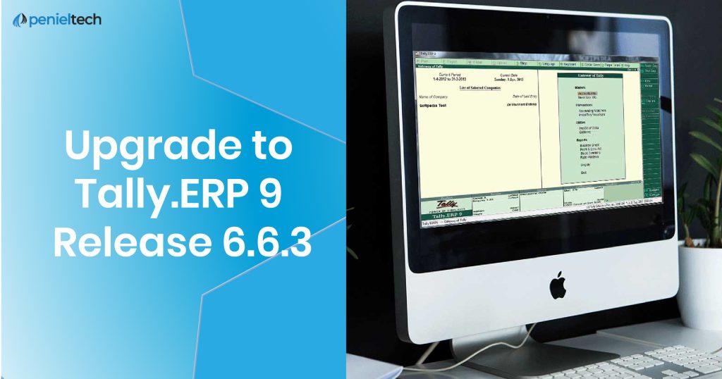 Upgrade to Tally.ERP 9 Release 6.6.3 - Tally Software Services