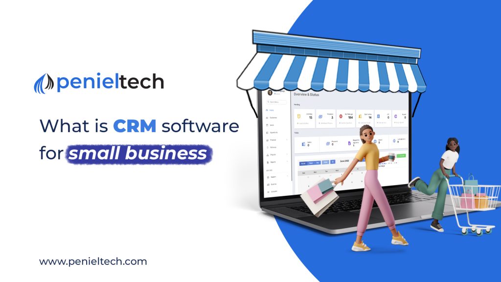 What is CRM software for small business - Penieltech